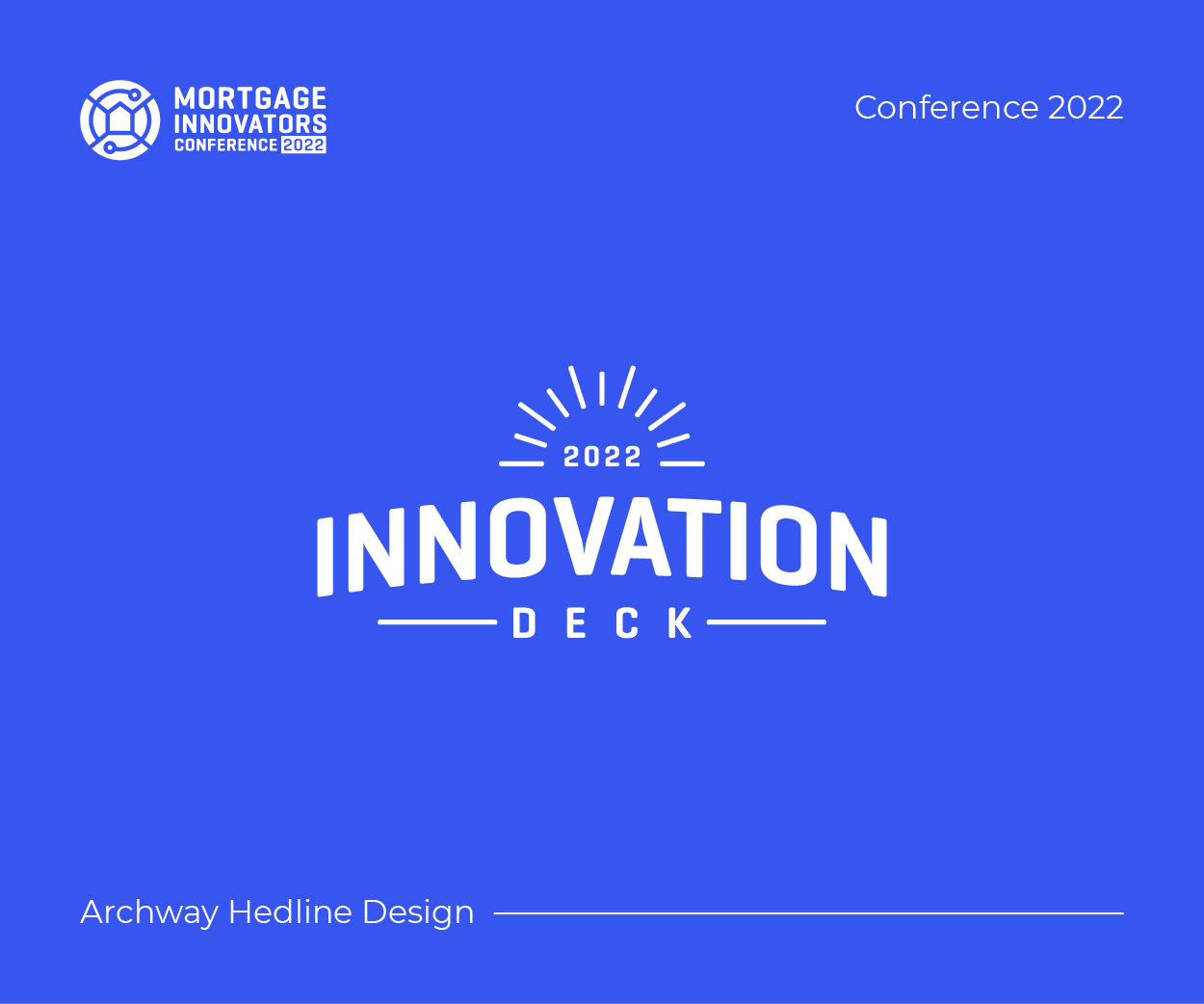 Mortgage Innovators Conference 2022 took place at the Hilton Anaheim. The conference wanted to celebrate what's “next” in mortgage tech, hear from some of the leading-edge experts, view exciting demos, and collaborate in an immersive networking experience.